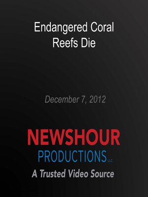 cover image of Endangered Coral Reefs Die